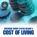 Breaking Down Staten Island’s Cost of Living