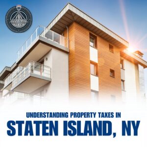 Understanding Property Taxes in Staten Island, NY
