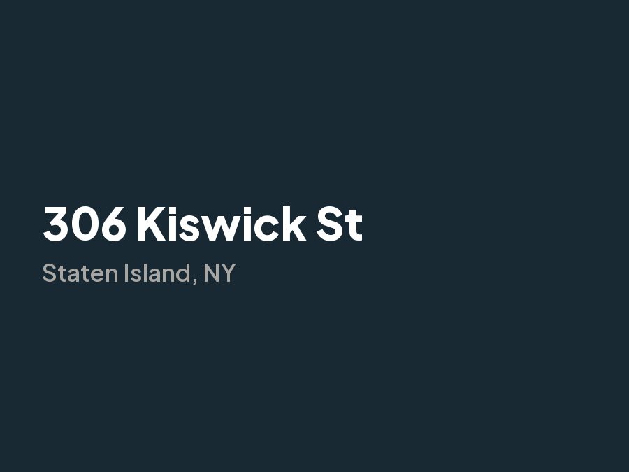 306 Kiswick St, Staten Island, NY
